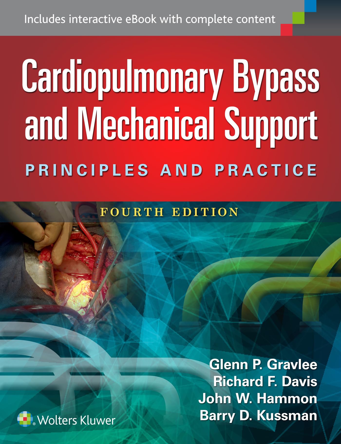 Cardiopulmonary Bypass and Mechanical Support: Principles and Practice Medicine