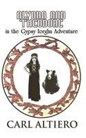 Alvora and Theodore: In the Gypsy Lorghu Adventure Action & Adventure