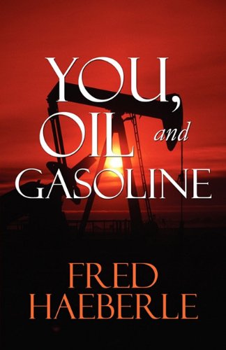 You, Oil and Gasoline Business, Finance & Career