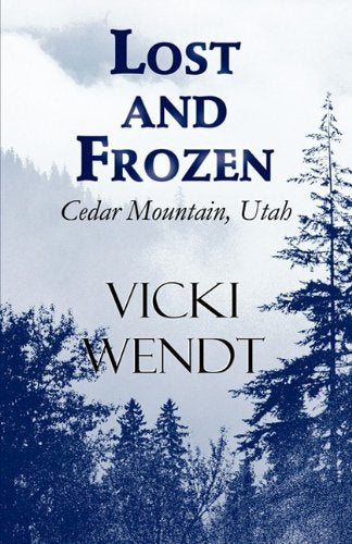 Lost and Frozen: Cedar Mountain, Utah Business, Finance & Career