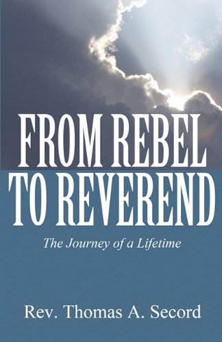 From Rebel to Reverend: The Journey of a Lifetime Politics & Society