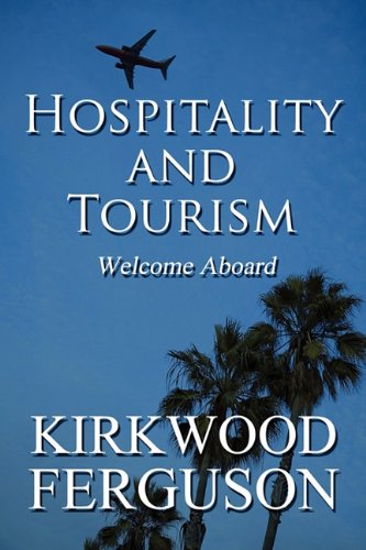 Hospitality and Tourism: Welcome Aboard Travel