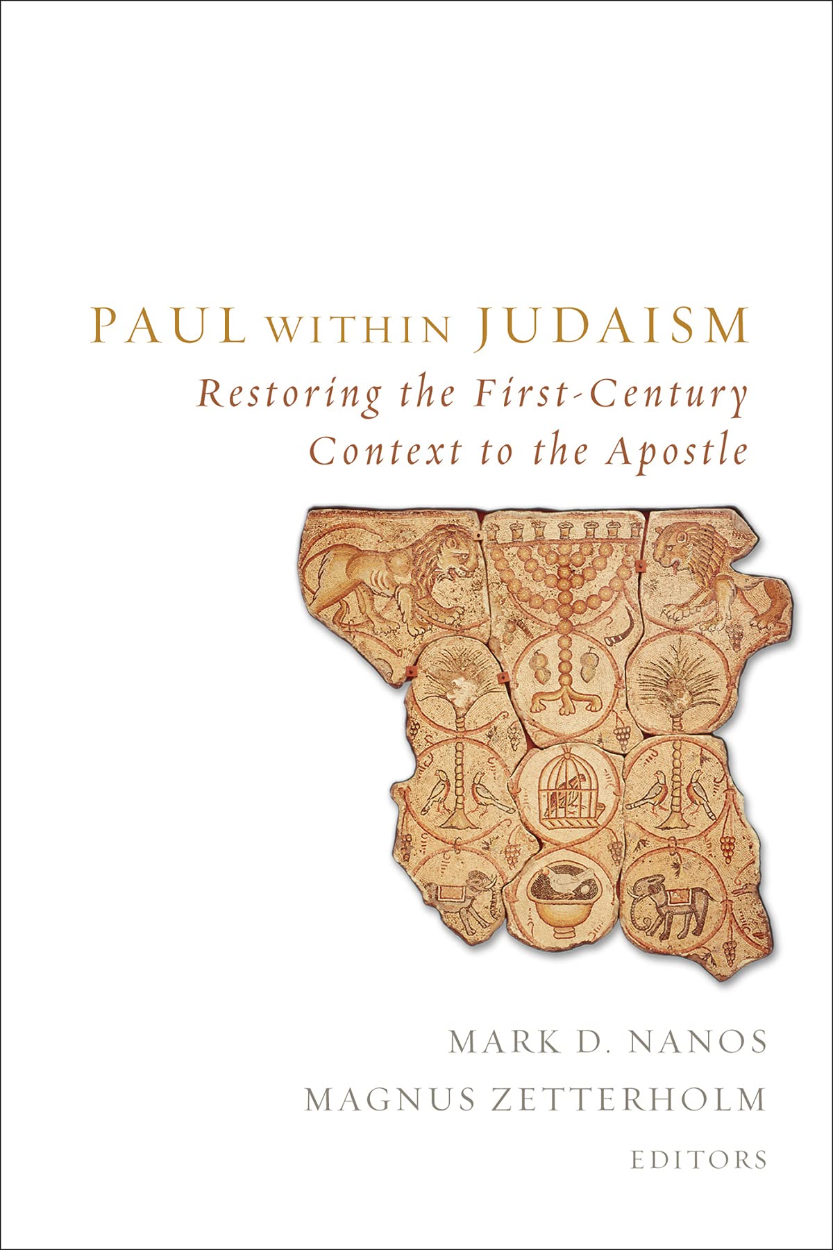 Paul within Judaism: Restoring the First-Century Context to the Apostle book