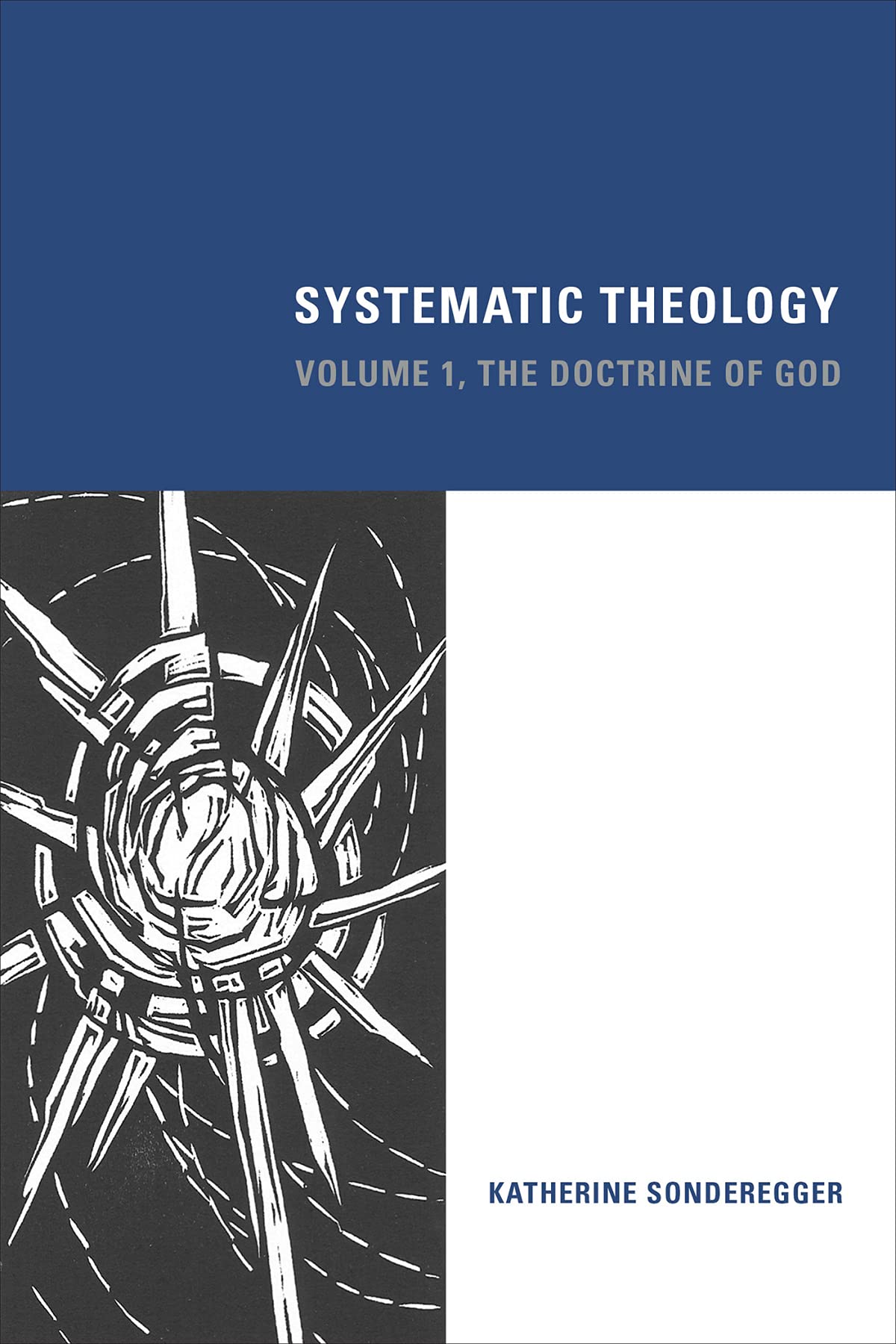 Systematic Theology: The Doctrine of God book