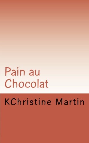 Pain Au Chocolat Contemporary Romance
