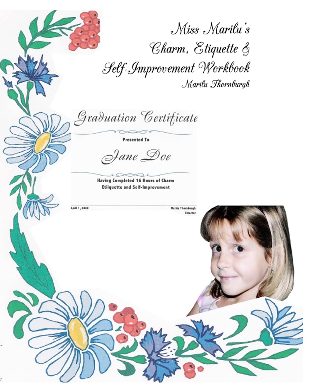 Miss Marilu's Charm, Etiquette & Self-Improvement Workbook Learning & Reference