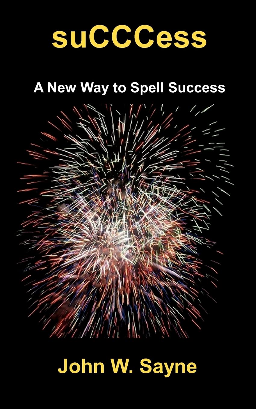 Succcess: A New Way to Spell Success Lifestyle