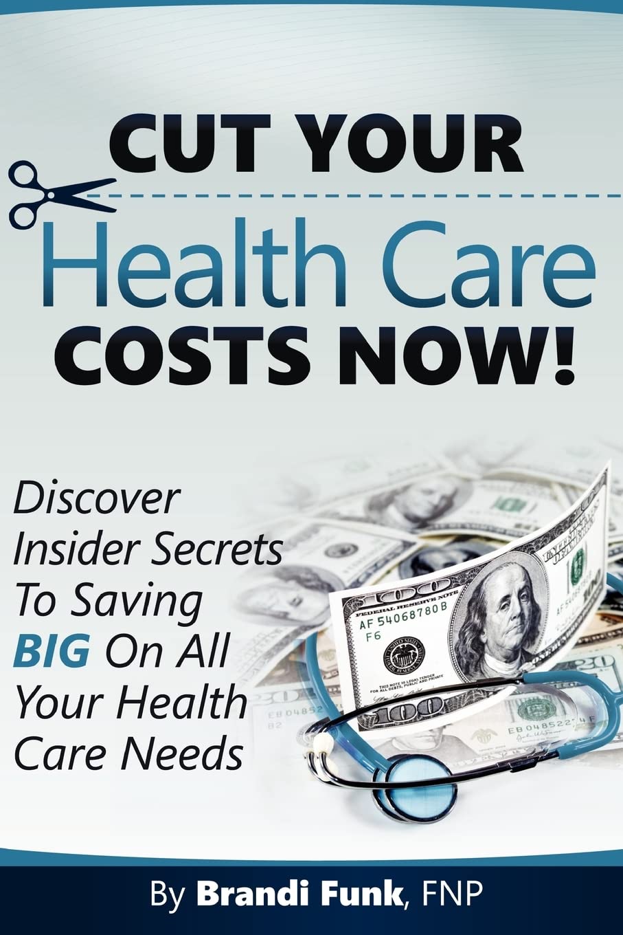 Cut Your Health Care Costs Now! Health, Nutrition & Fitness