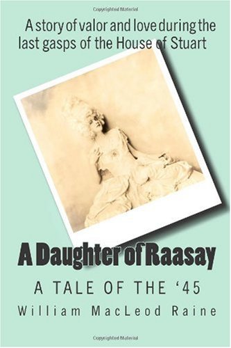 A Daughter of Raasay: A Tale of the '45 Books