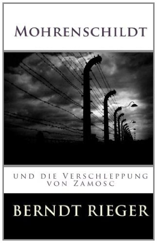 Mohrenschildt und die Verschleppung von Zamosc German history