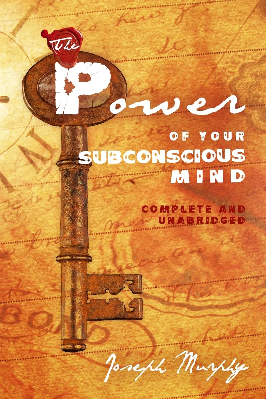 The Power of Your Subconscious Mind: Complete and Unabridged Business, Finance & Career