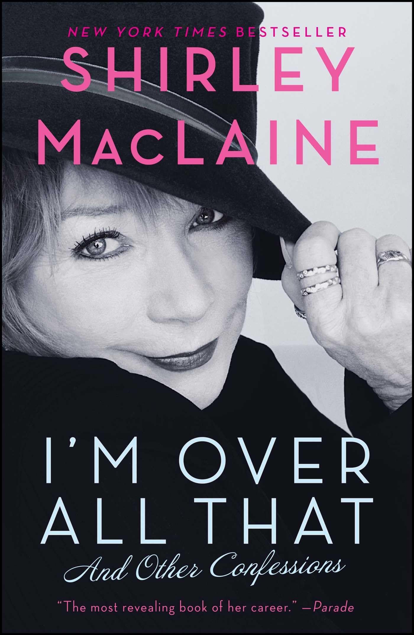 I'm Over All That: And Other Confessions book