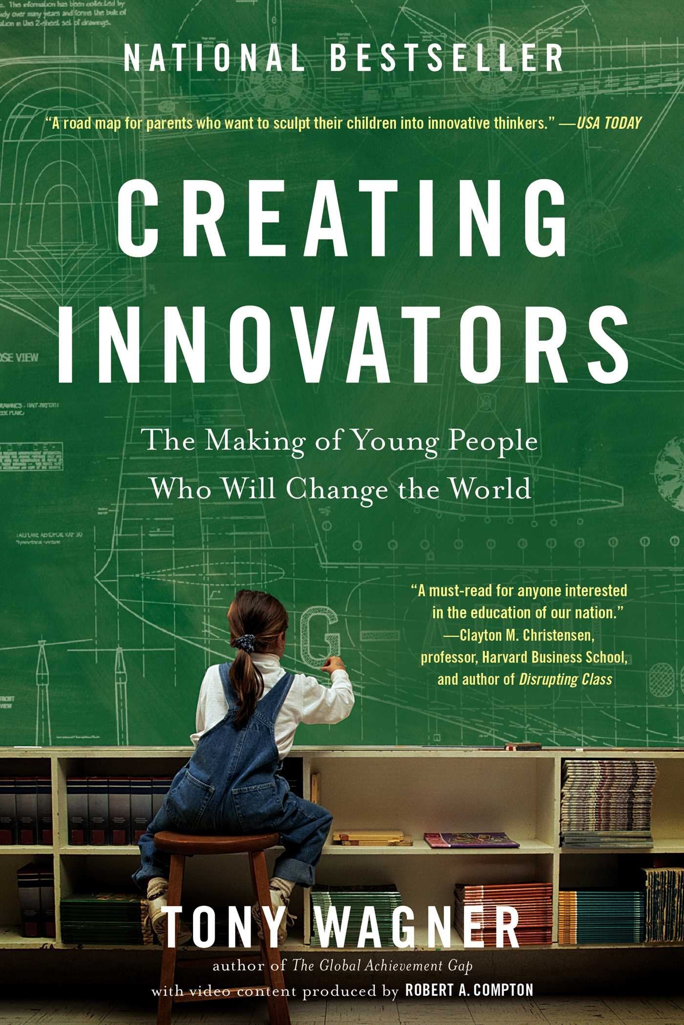 Creating Innovators: The Making of Young People Who Will Change the World Business, Finance & Career
