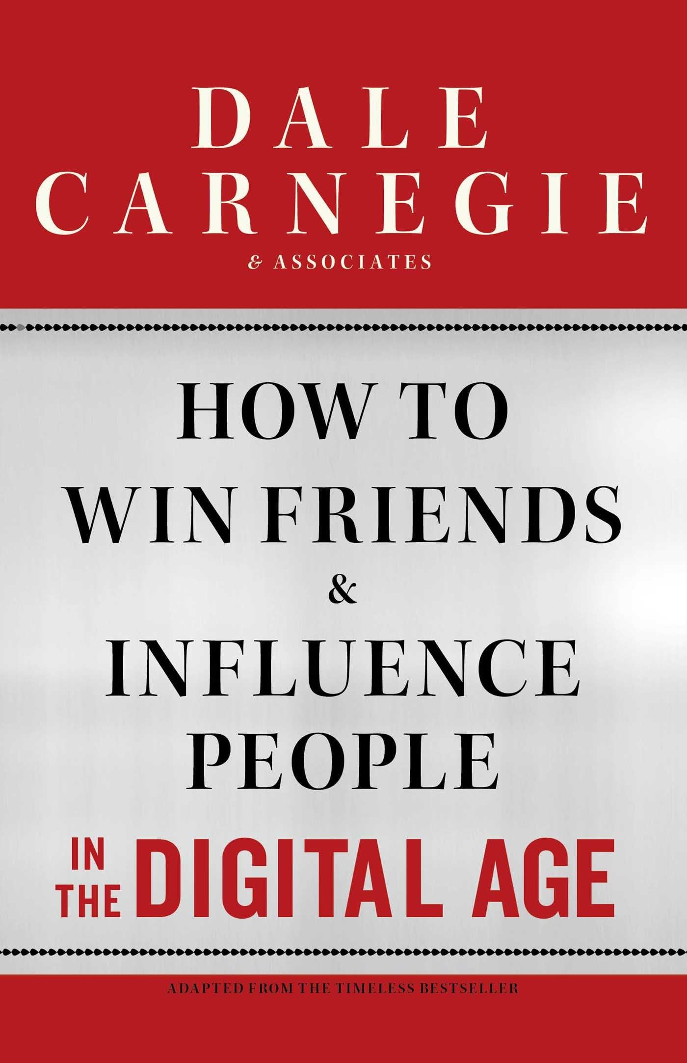 How to Win Friends and Influence People in the Digital Age book