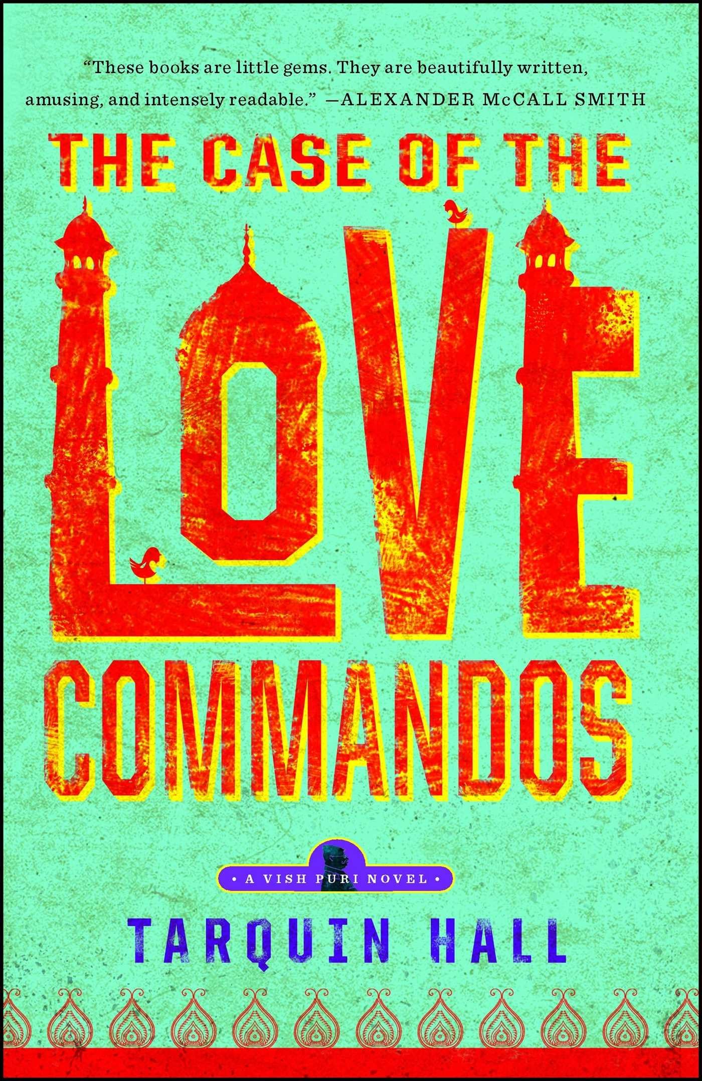 The Case of the Love Commandos (Vish Puri Mysteries (Paperback)) Contemporary literature