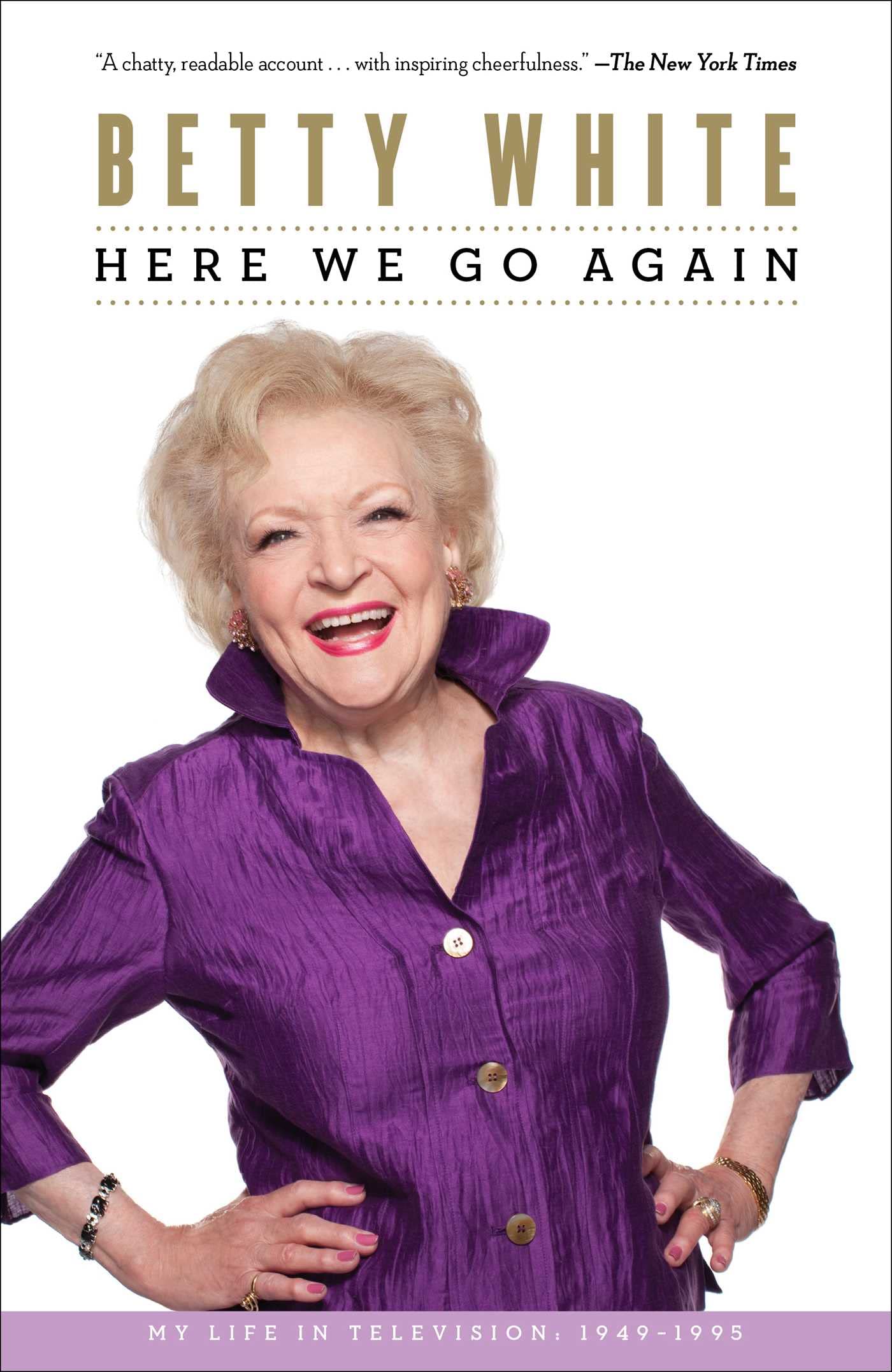 Here We Go Again: My Life In Television Art & Literature