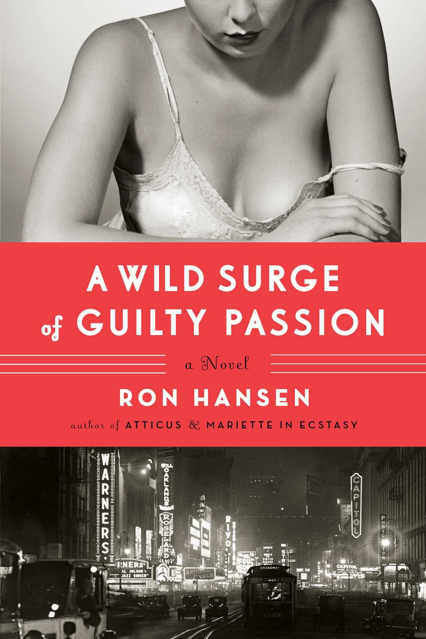 A Wild Surge of Guilty Passion: A Novel Contemporary literature