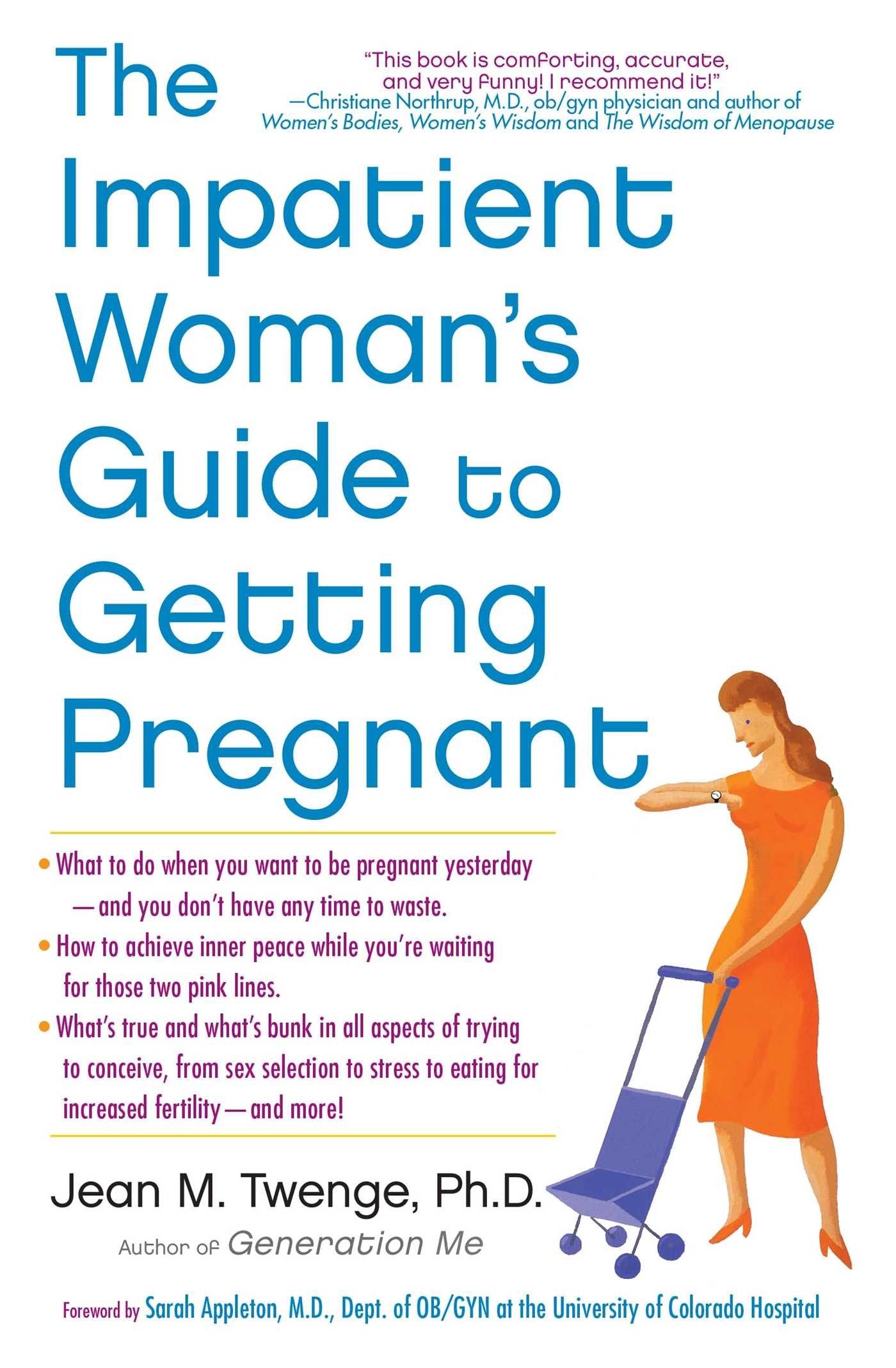 The Impatient Woman's Guide to Getting Pregnant Medicine