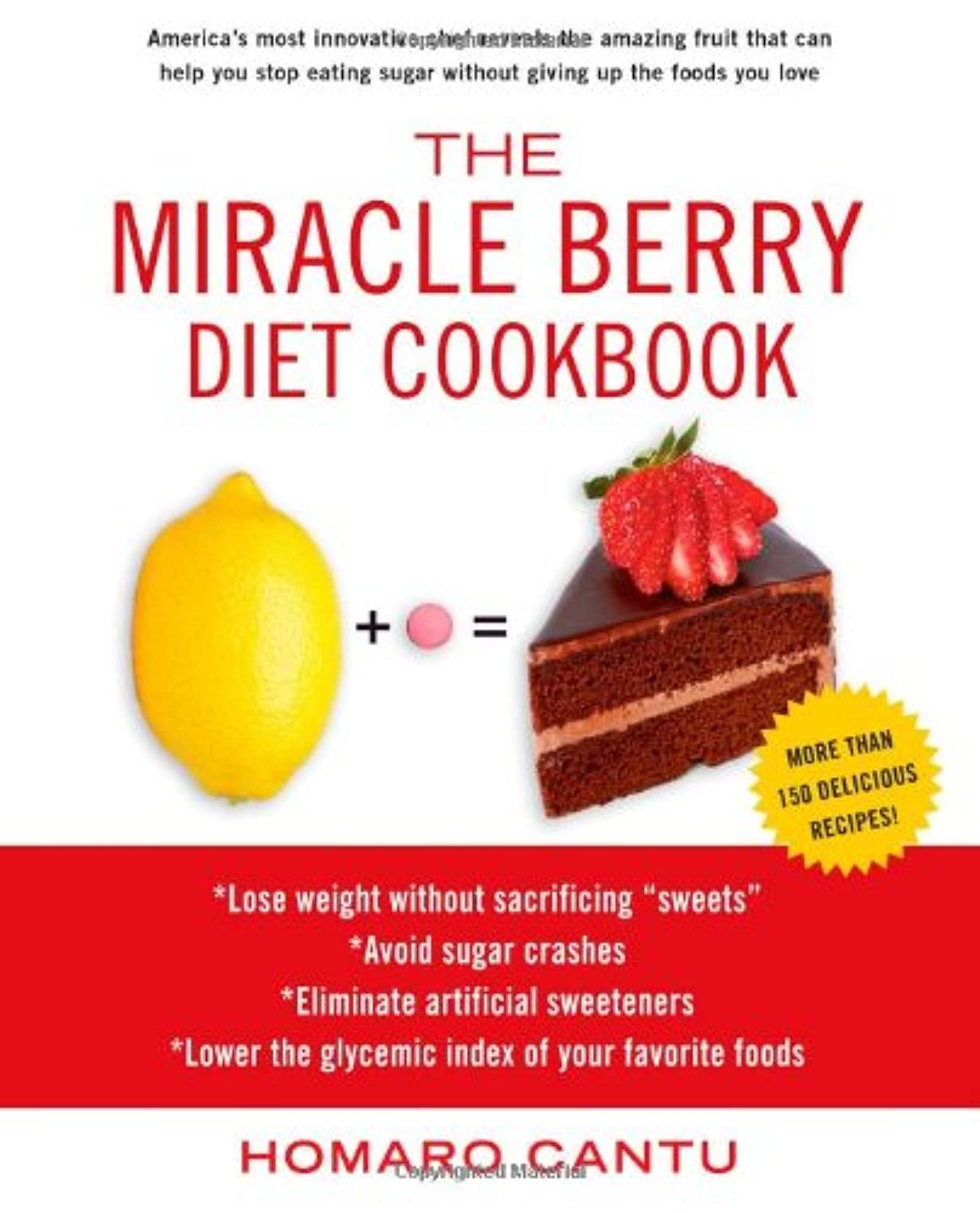 The Miracle Berry Diet Cookbook book
