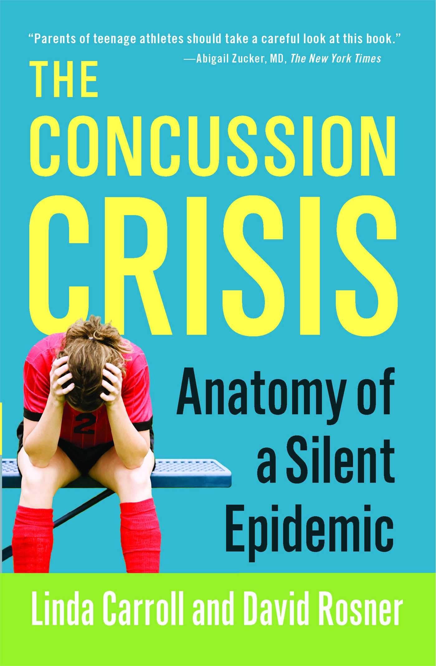 The Concussion Crisis: Anatomy of a Silent Epidemic Medicine