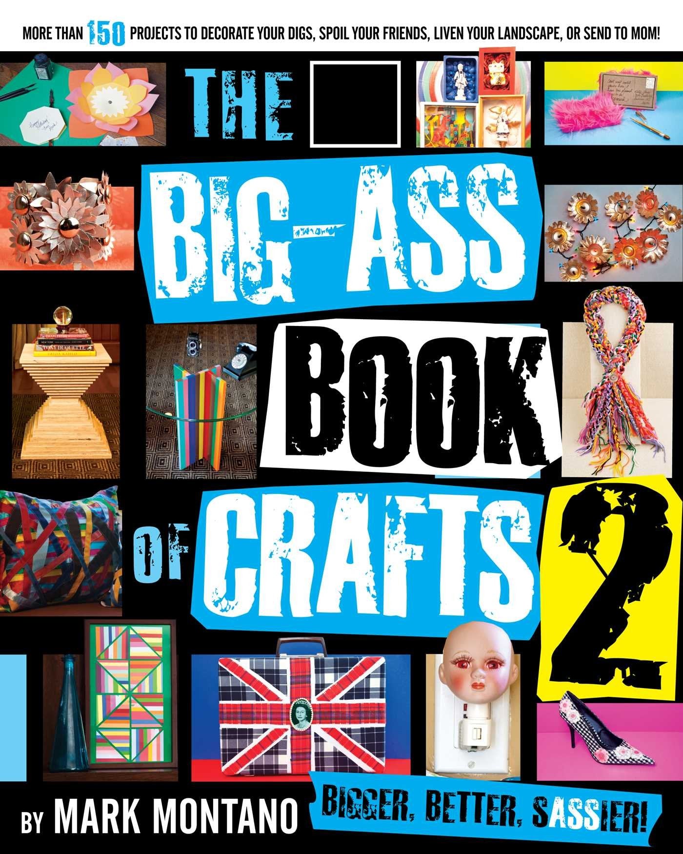 The Big-Ass Book of Crafts 2 Hobbies & Crafts