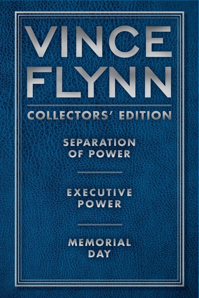 Vince Flynn Collectors' Edition #2: Separation of Power, Executive Power, and Memorial Day Action & Adventure