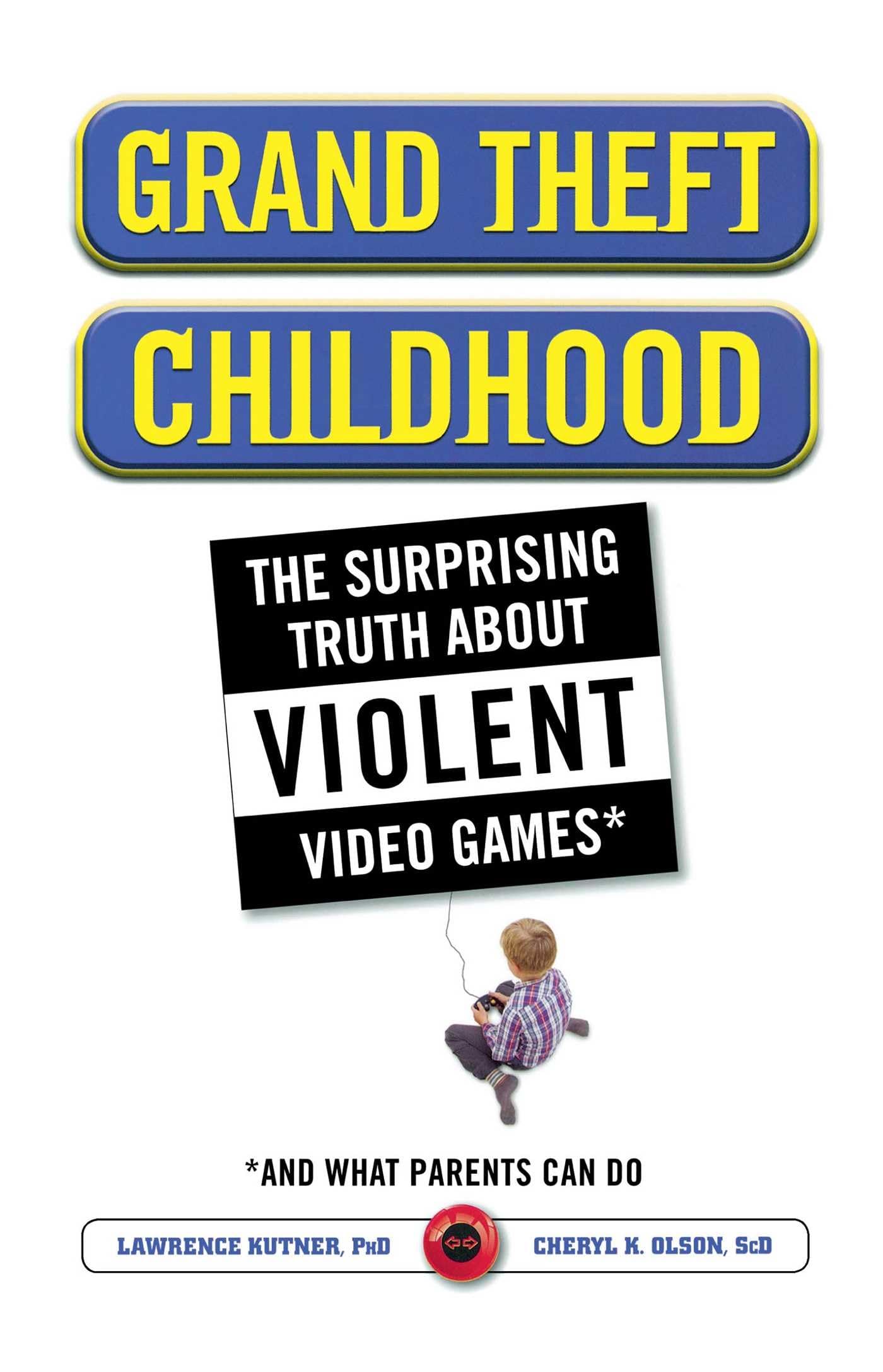 Grand Theft Childhood Social Sciences