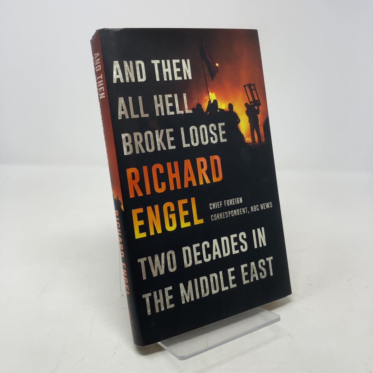 And Then All Hell Broke Loose: Two Decades in the Middle East Media & Communication