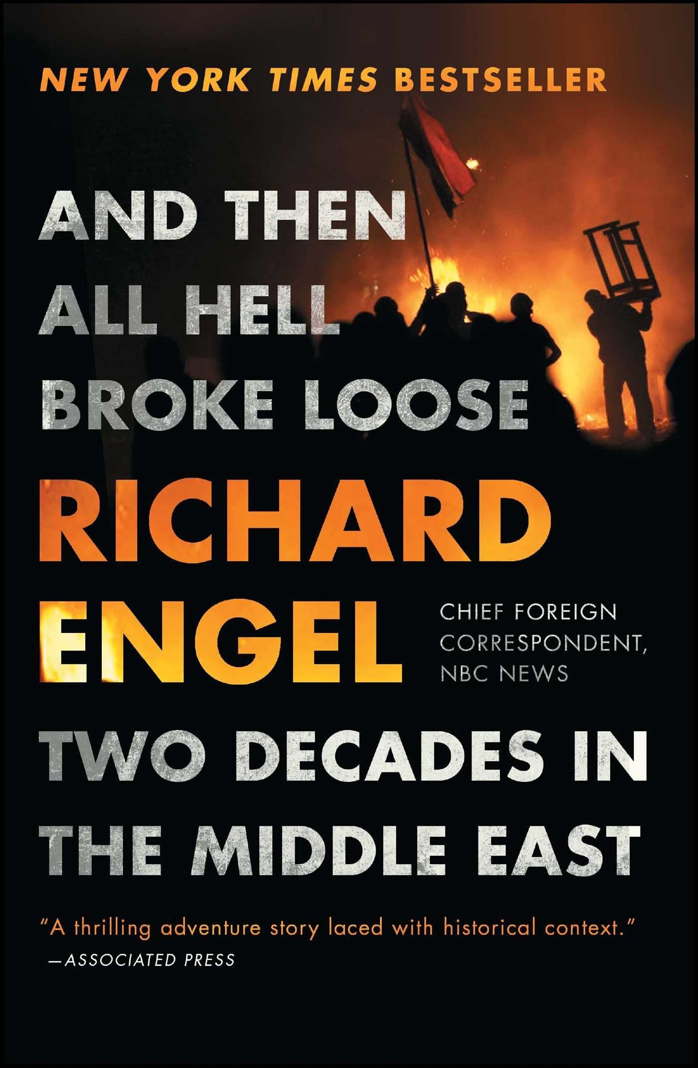 And Then All Hell Broke Loose: Two Decades in the Middle East Books