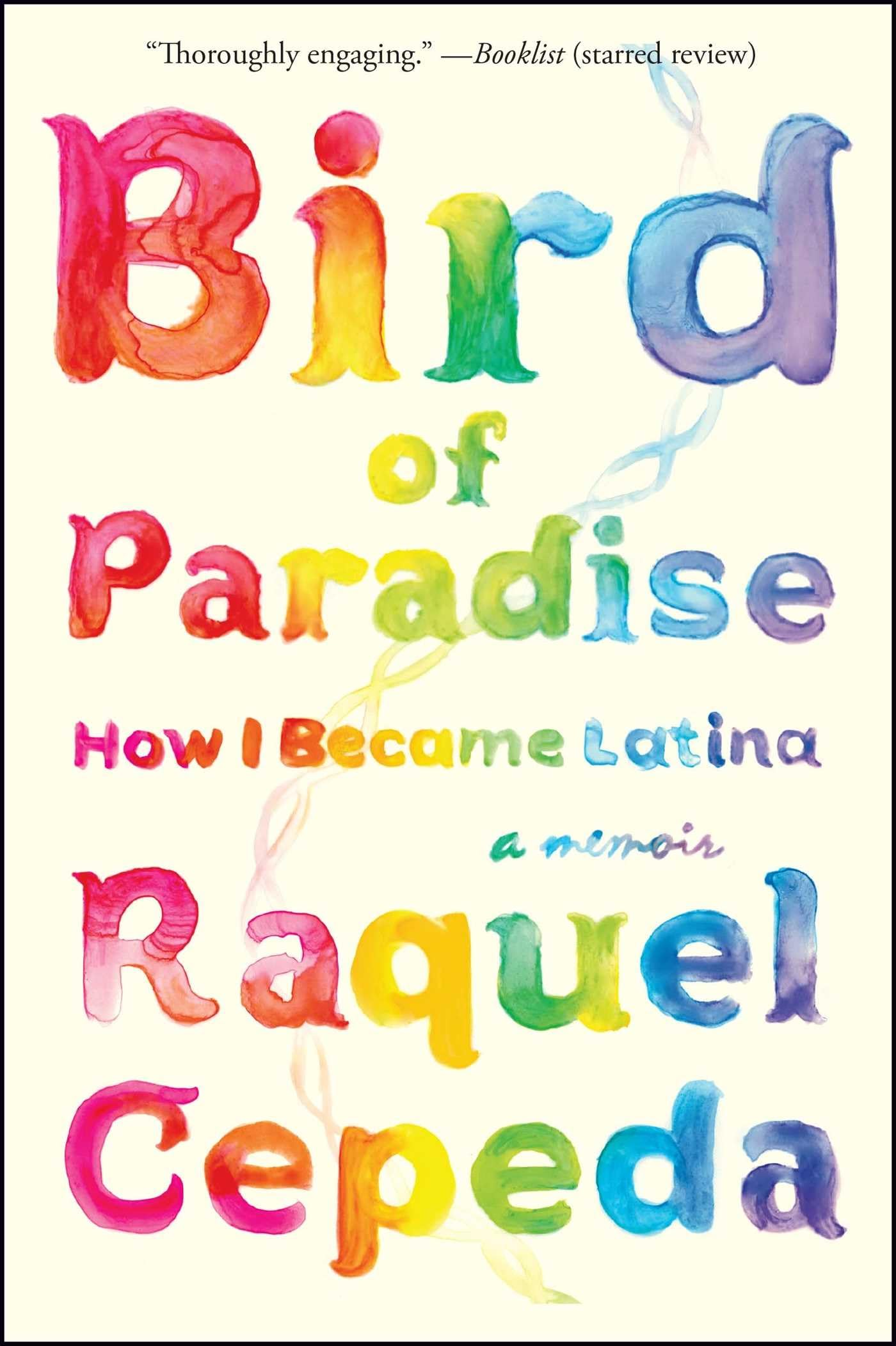 Bird of Paradise: How I Became Latina Social Sciences