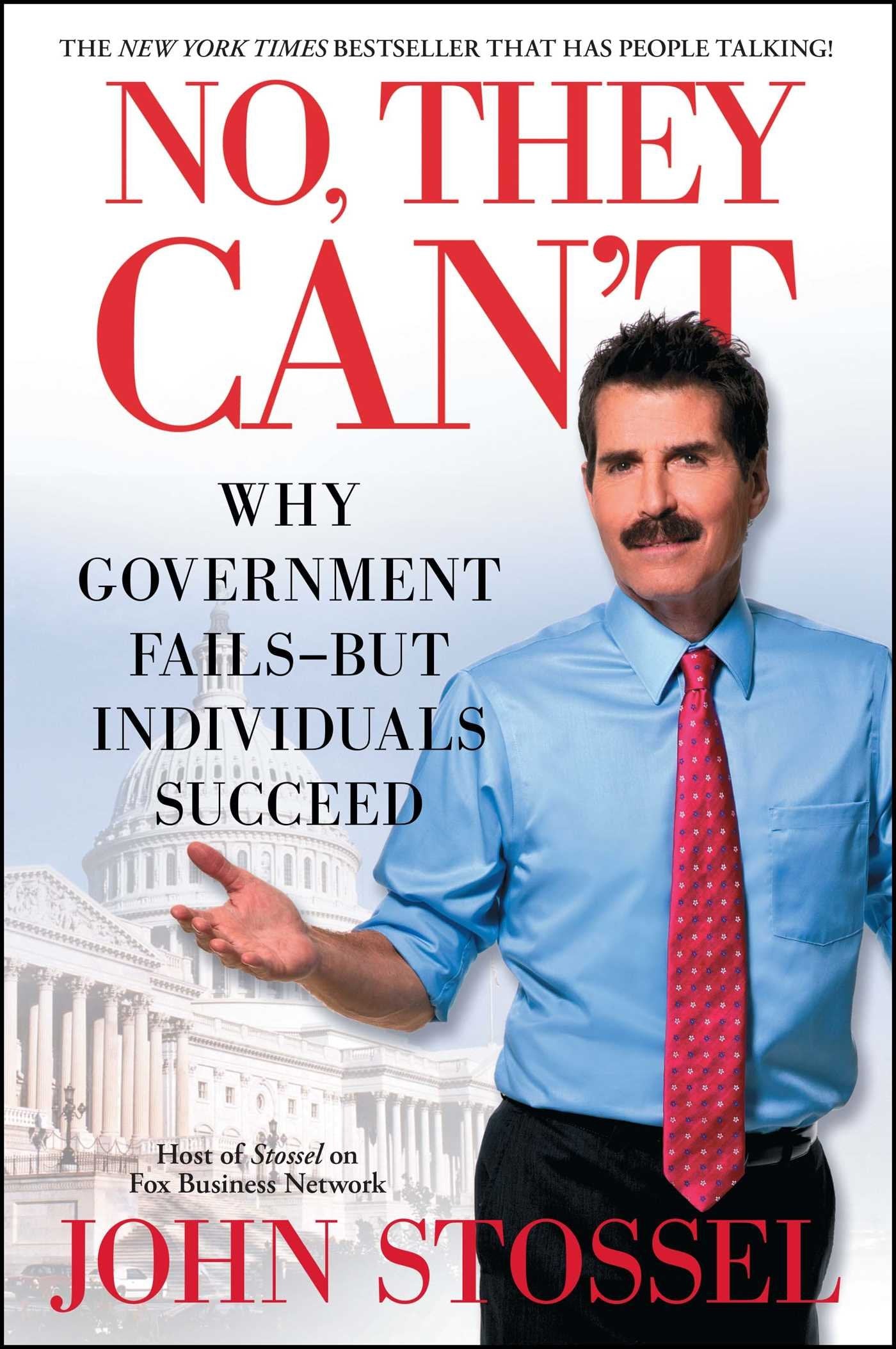 No, They Can't: Why Government Fails-But Individuals Succeed book