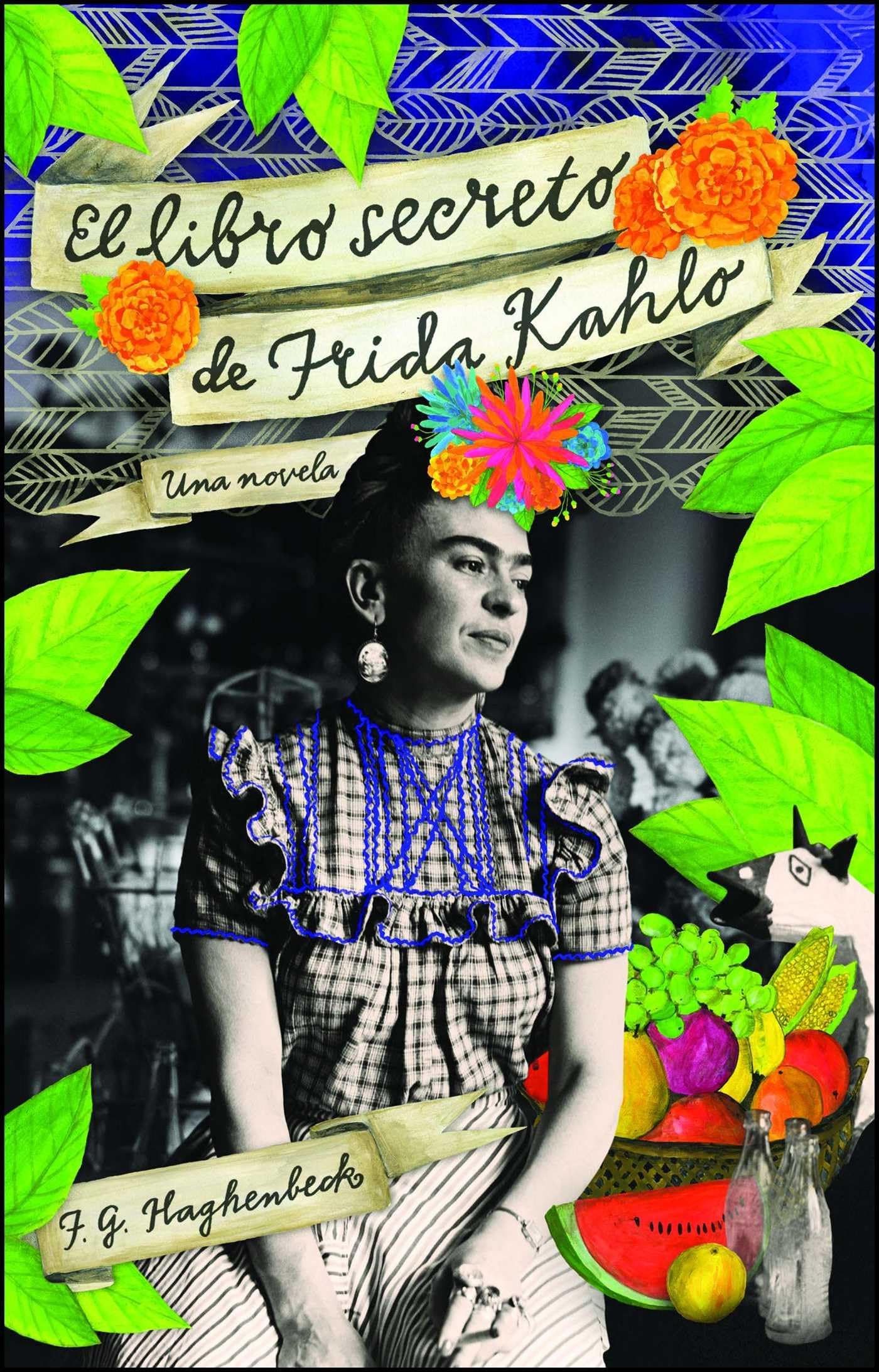 El Libro Secreto de Frida Kahlo Historical Fiction