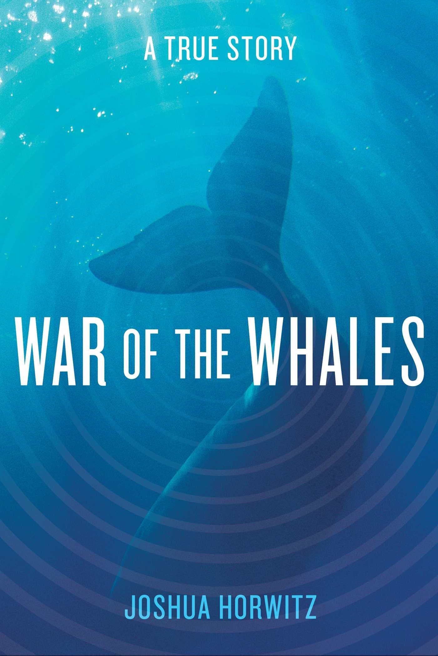 War of the Whales: A True Story book