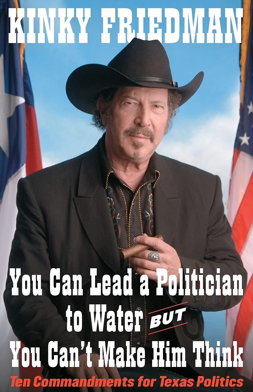 You Can Lead a Politician to Water, But You Can't: Ten Commandments for Texas Politics Politics & Society