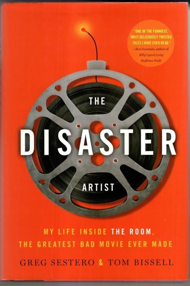 The Disaster Artist: My Life Inside The Room, the Greatest Bad Movie Ever Made Social Sciences