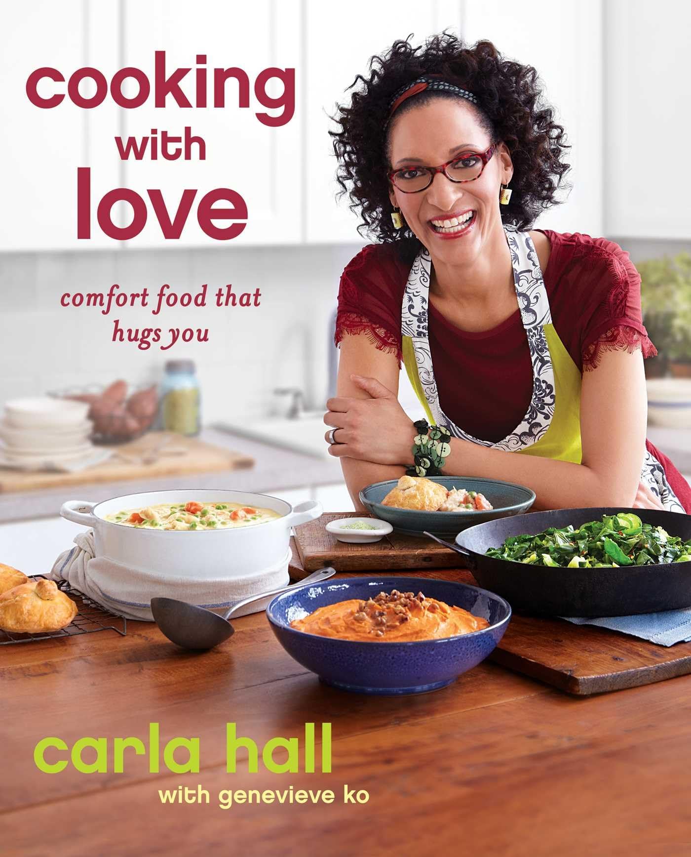 Cooking with Love: Comfort Food that Hugs You book