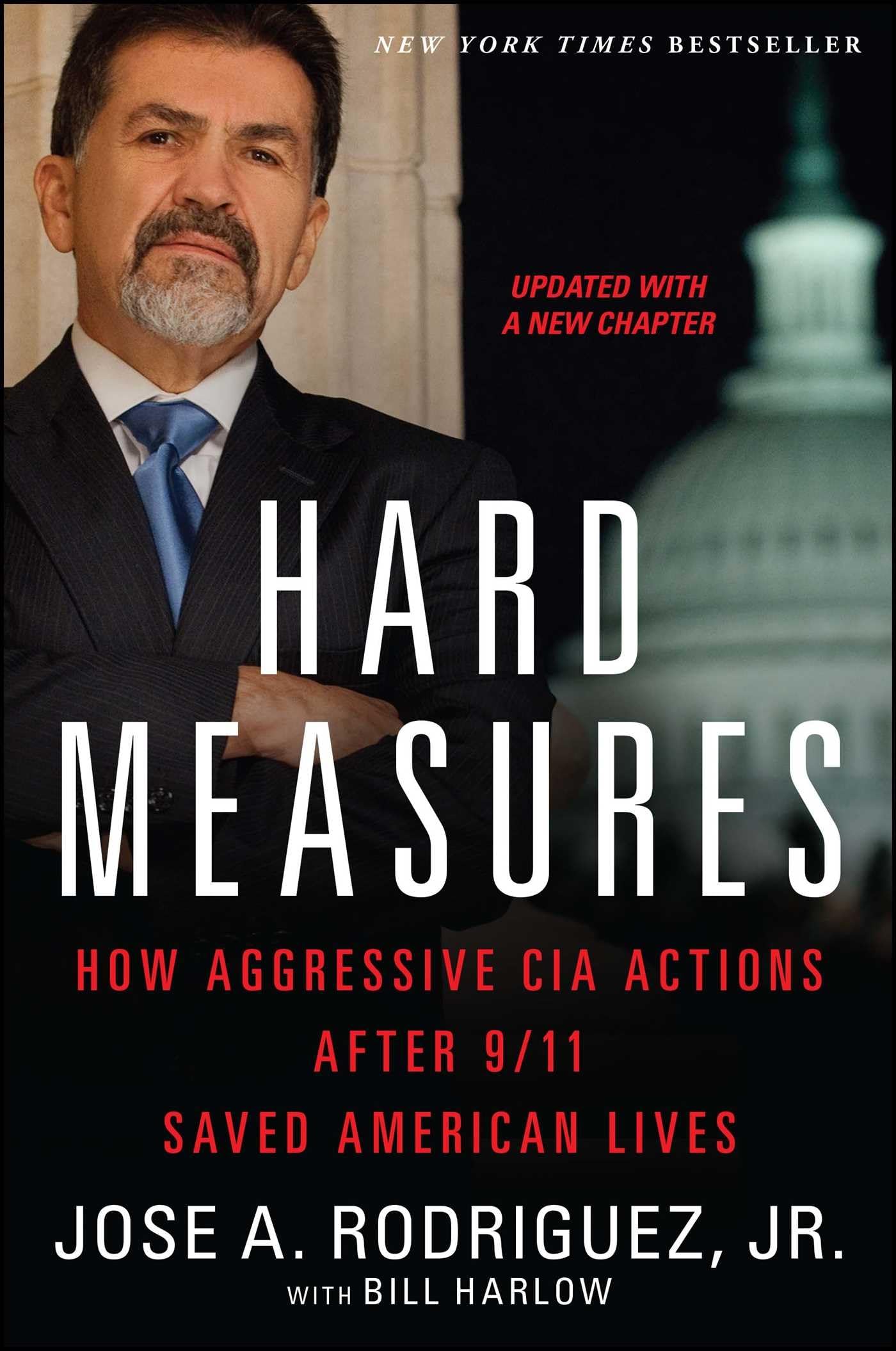 Hard Measures: How Aggressive CIA Actions After 9/11 Saved American Lives book