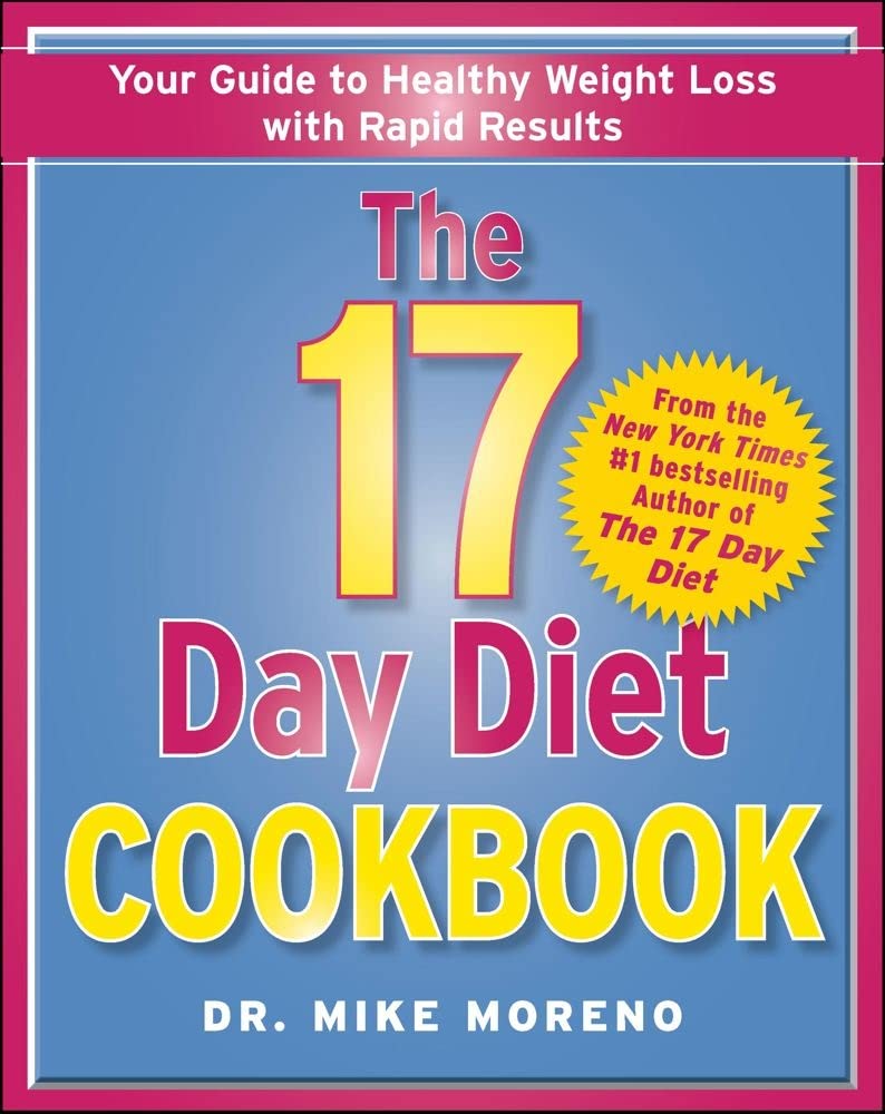 The 17 Day Diet Cookbook: 80 All New Recipes for Healthy Weight Loss Leisure, Home & Garden