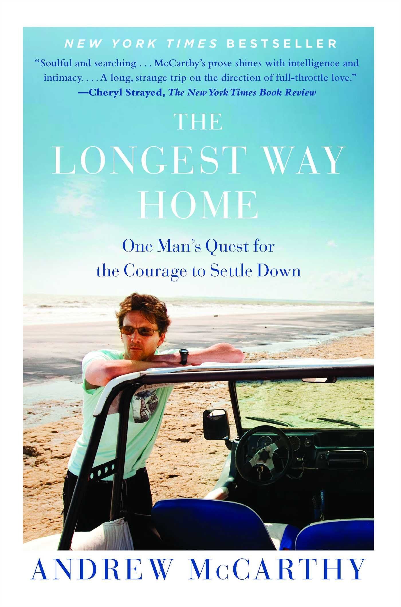 The Longest Way Home: One Man's Quest for the Courage to Settle Down Art & Literature