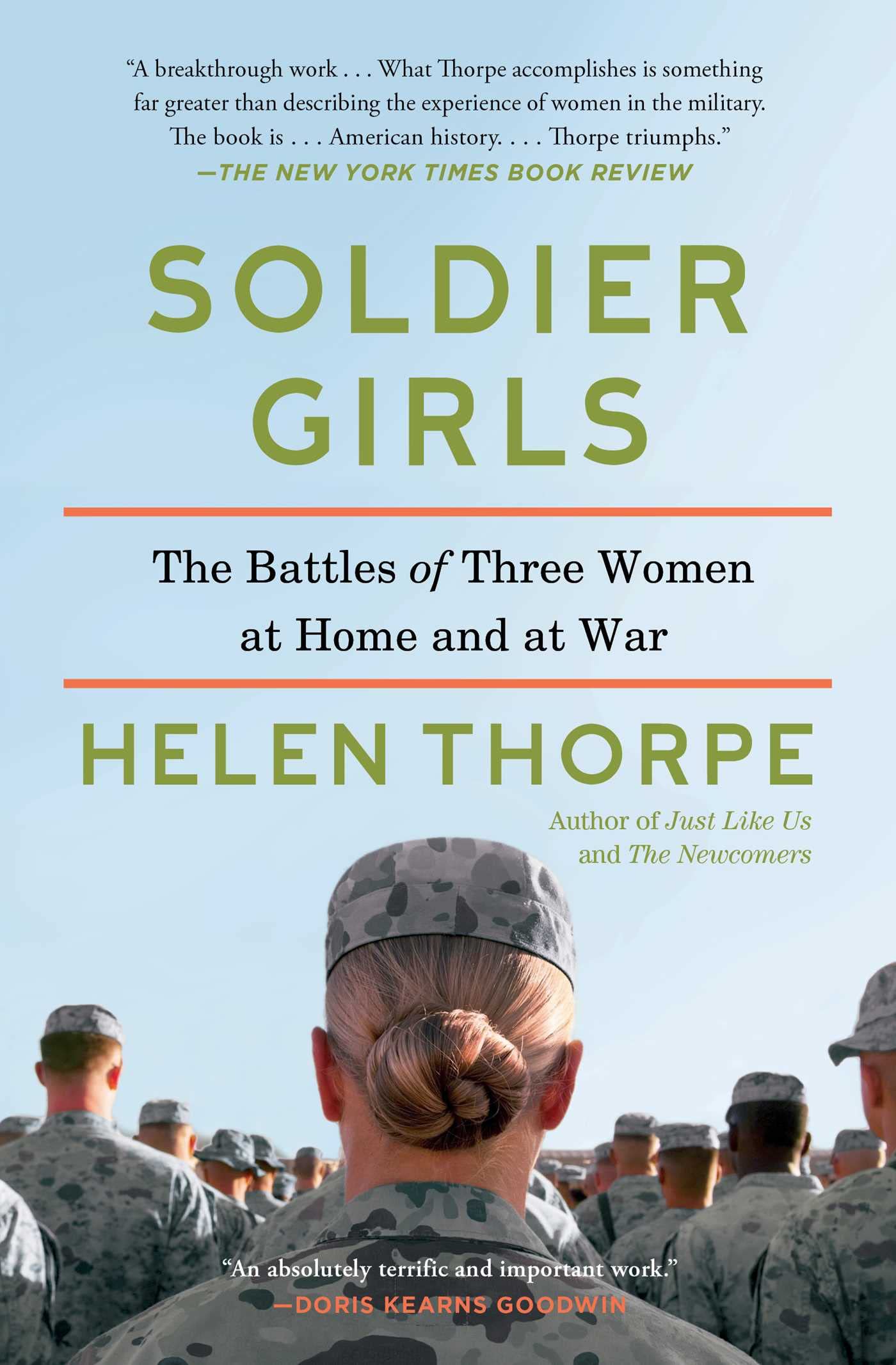 Soldier Girls: The Battles of Three Women at Home and at War Social Sciences