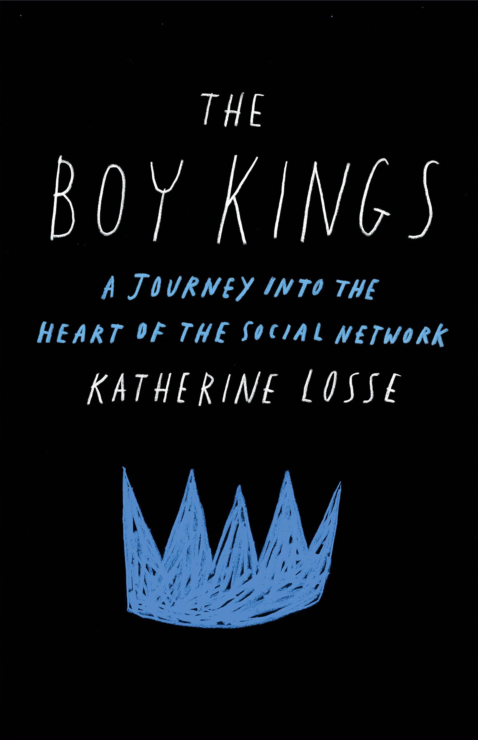 The Boy Kings: A Journey into the Heart of the Social Network Media & Communication