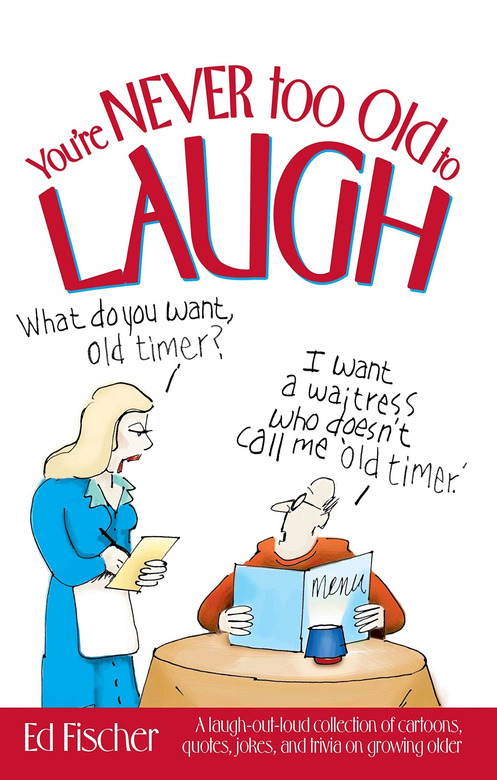 You're Never Too Old to Laugh Social Sciences
