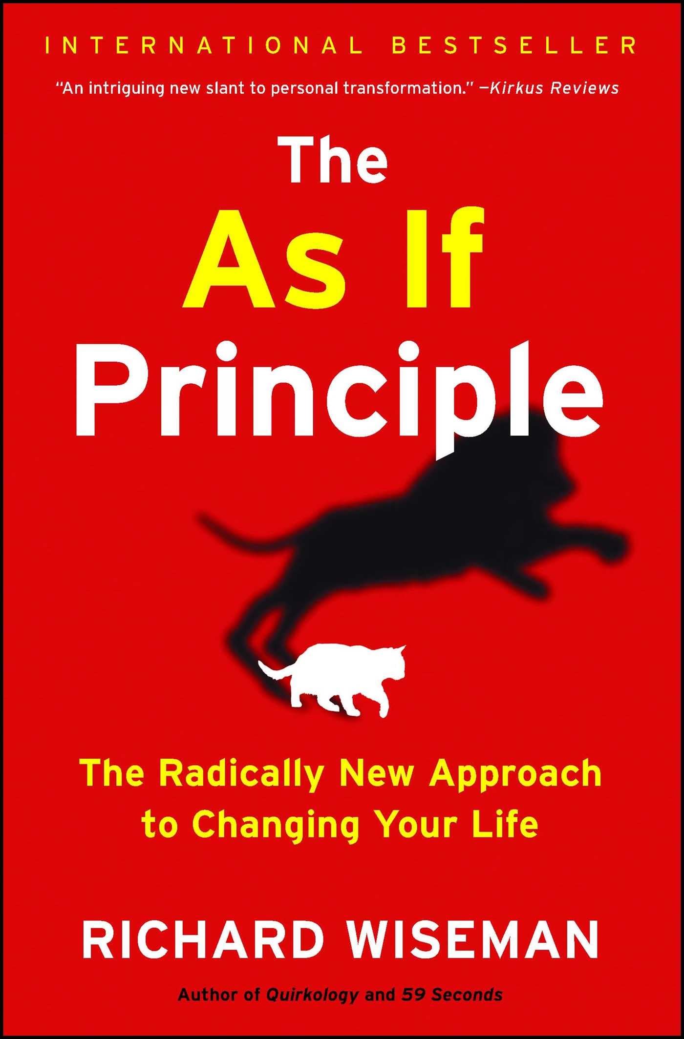 The As If Principle: The Radically New Approach to Changing Your Life Social Sciences