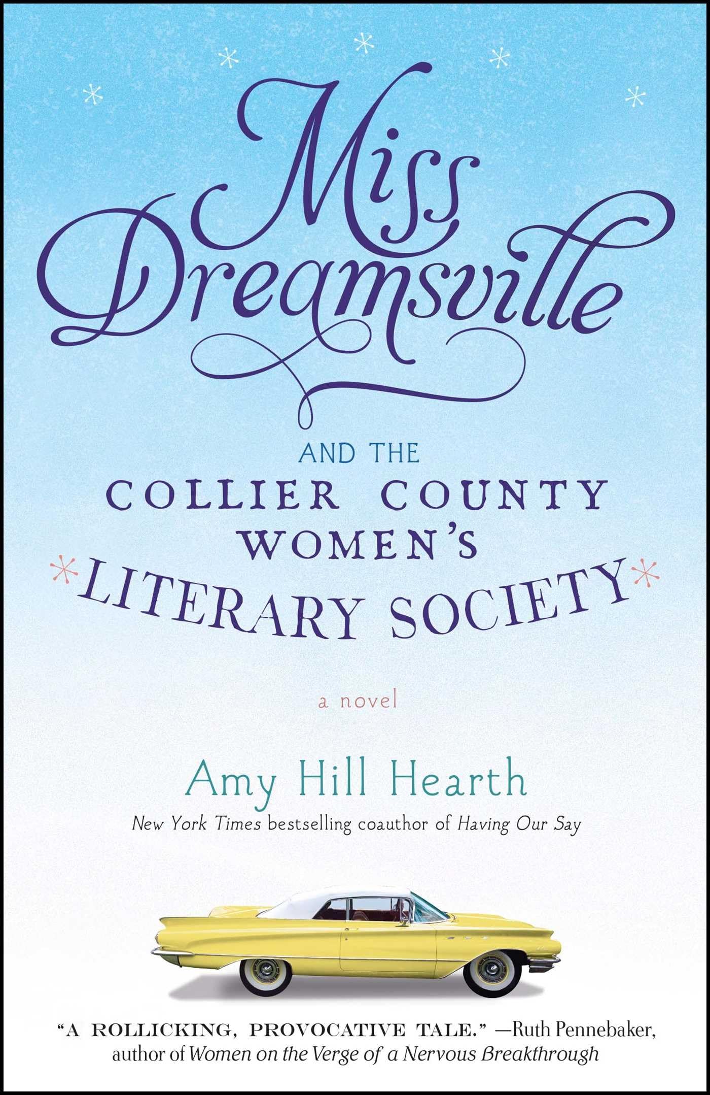 Miss Dreamsville and the Collier County Women's Literary Society: A Novel Contemporary literature