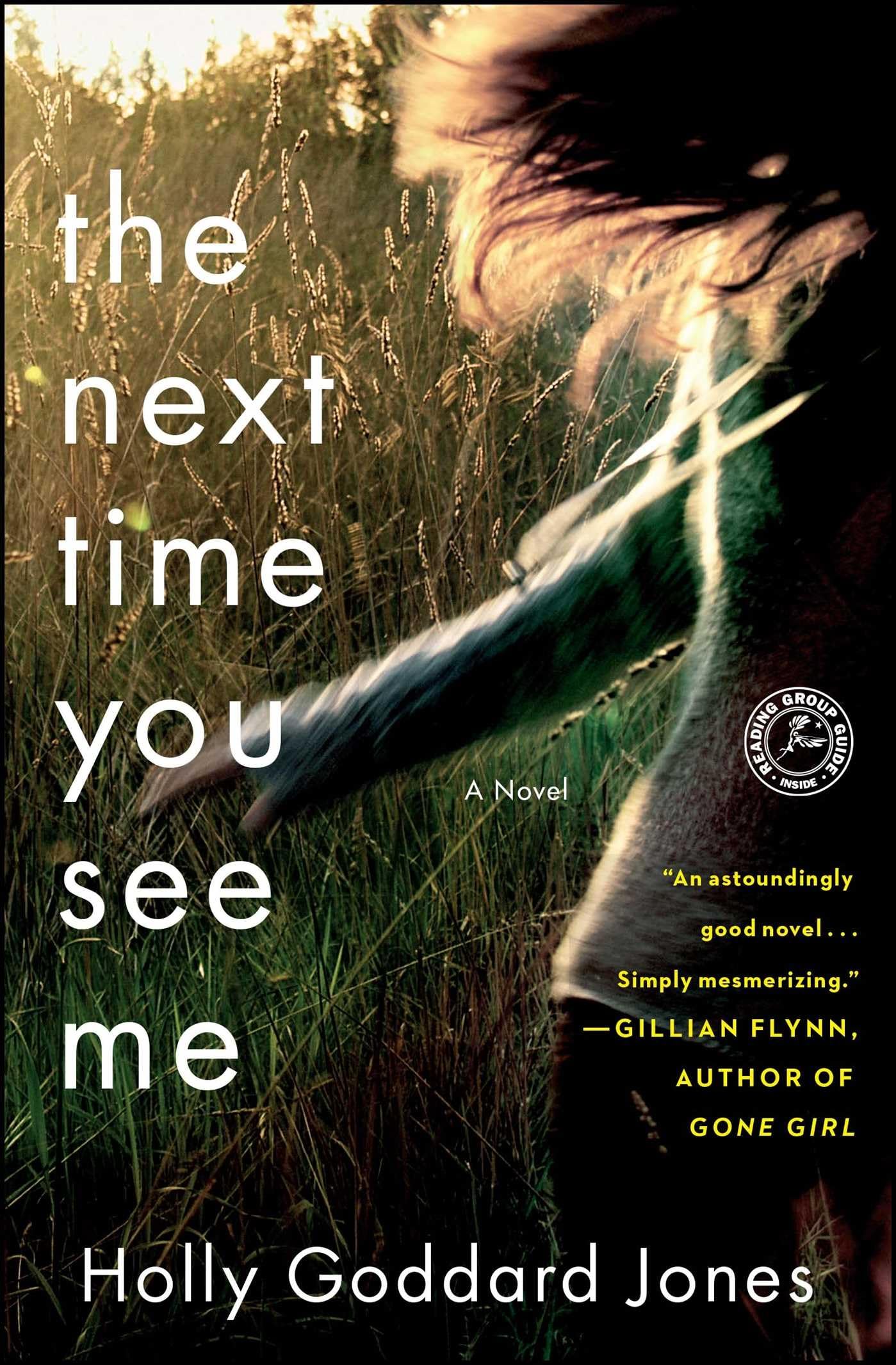 The Next Time You See Me: A Novel Contemporary literature