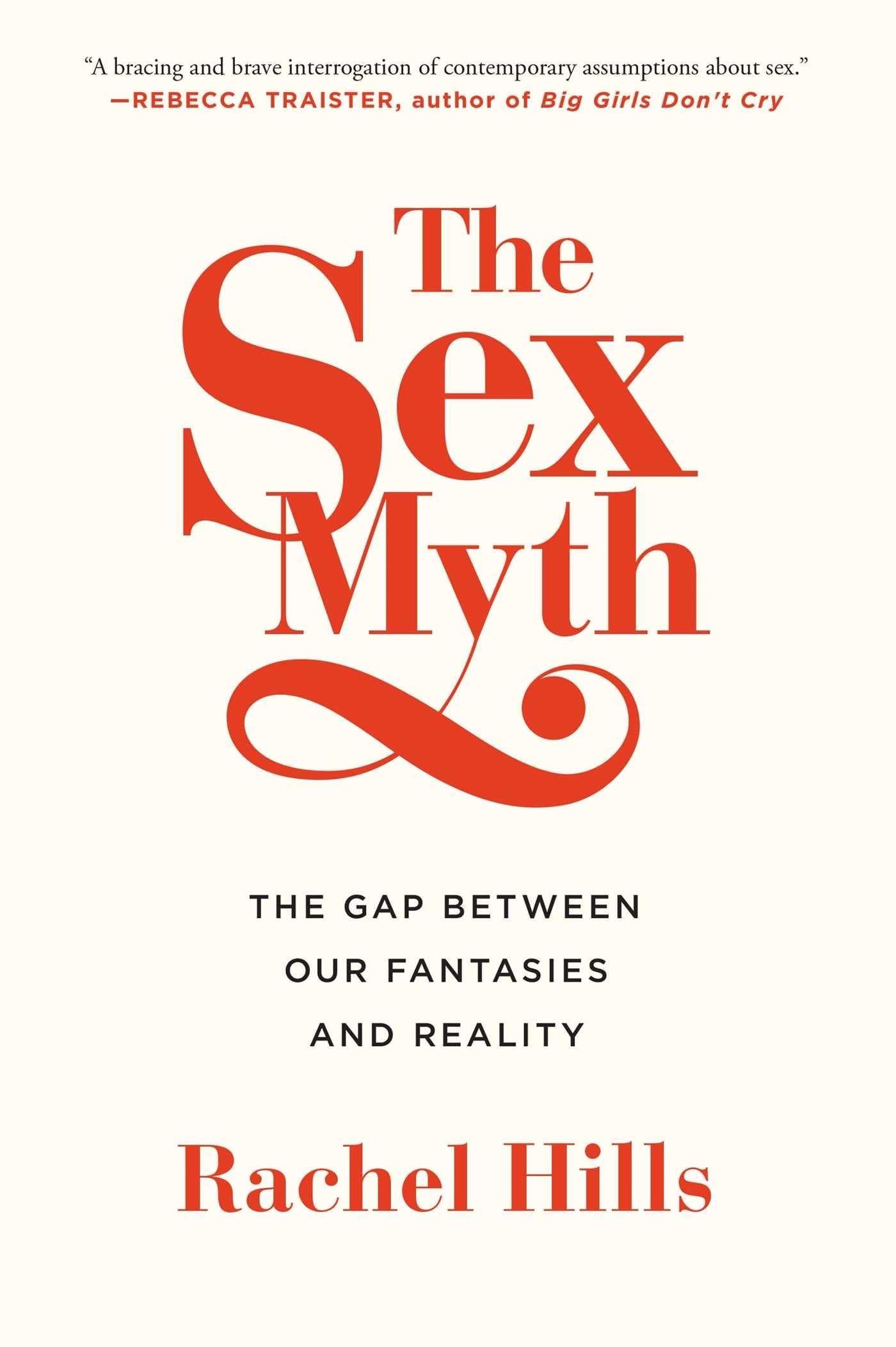 The Sex Myth: The Gap Between Our Fantasies and Reality Social Sciences