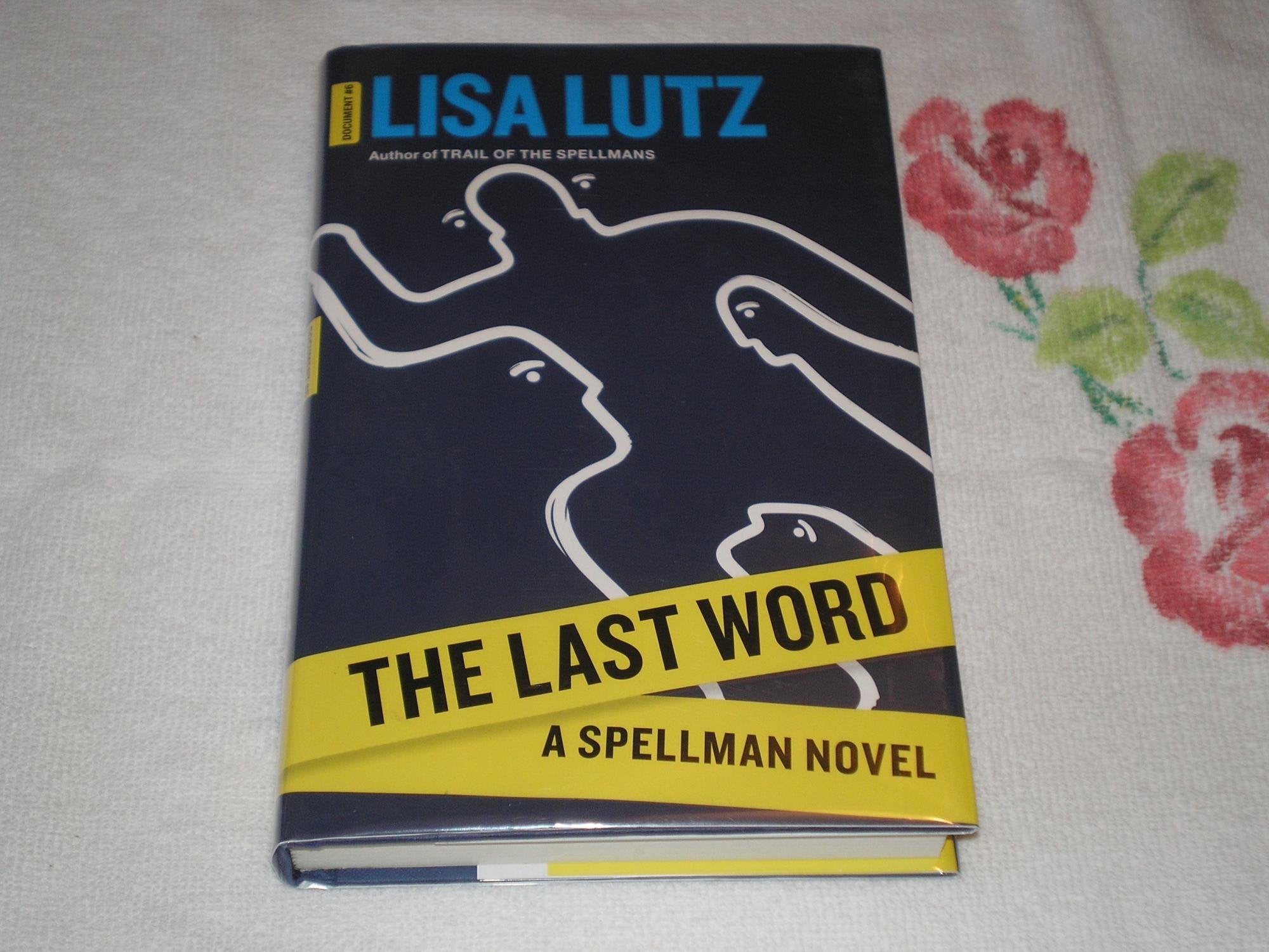 The Last Word: A Spellman Novel (Spellman: Document, 6, Band 6) Humour & Satire