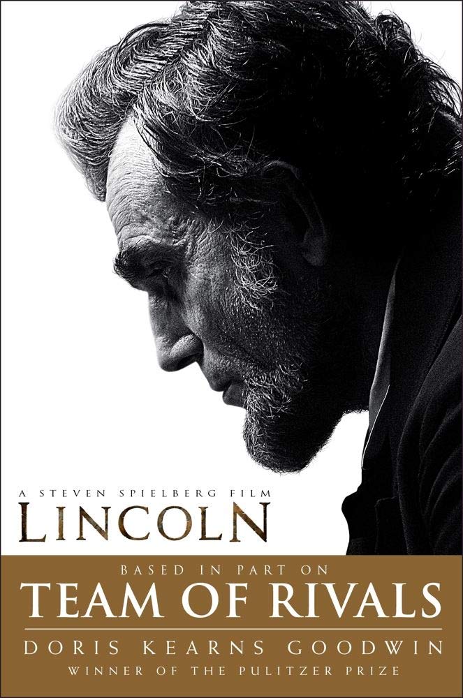 Team of Rivals: Lincoln Film Tie-in Edition Memories