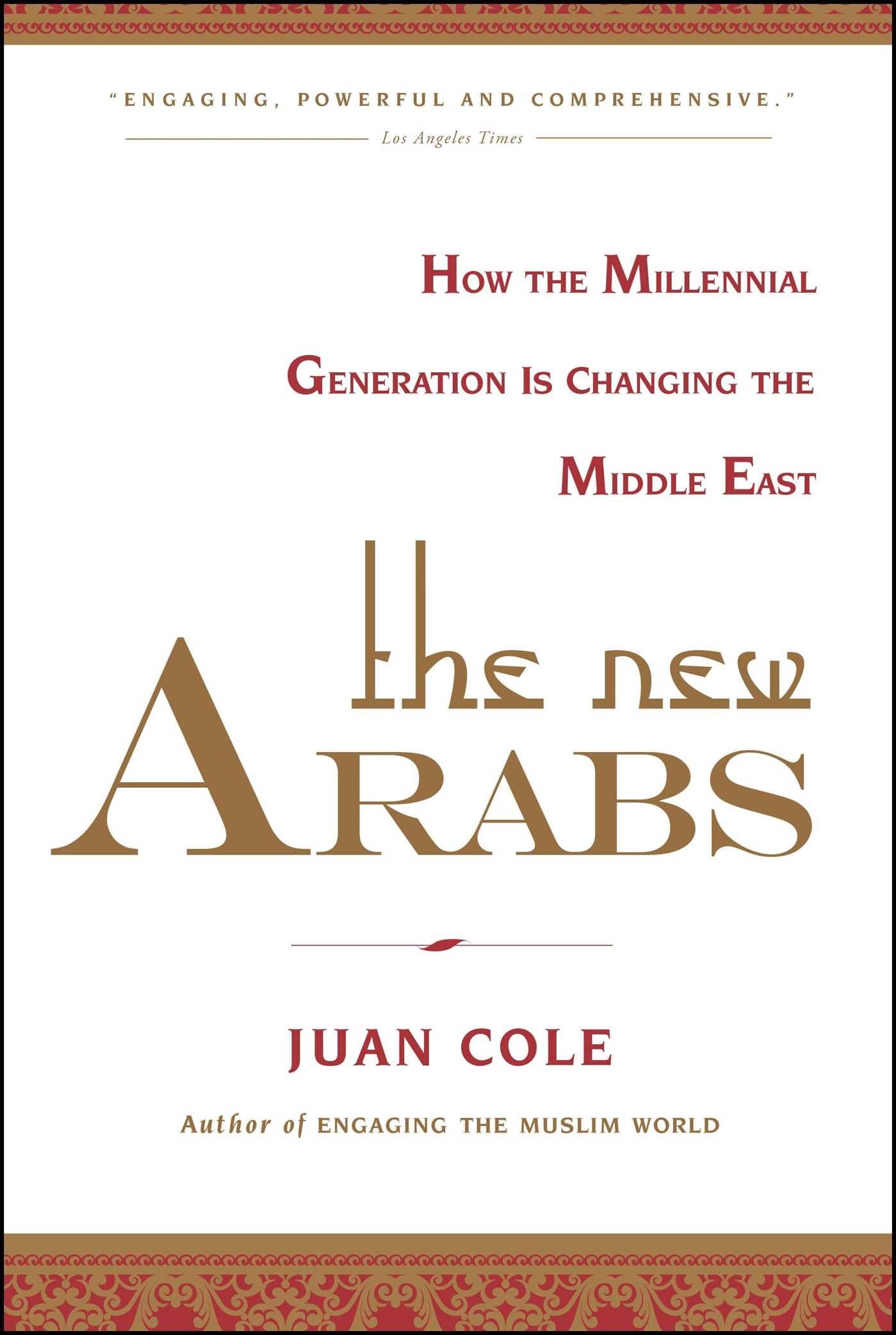 The New Arabs: How the Millennial Generation is Changing the Middle East book