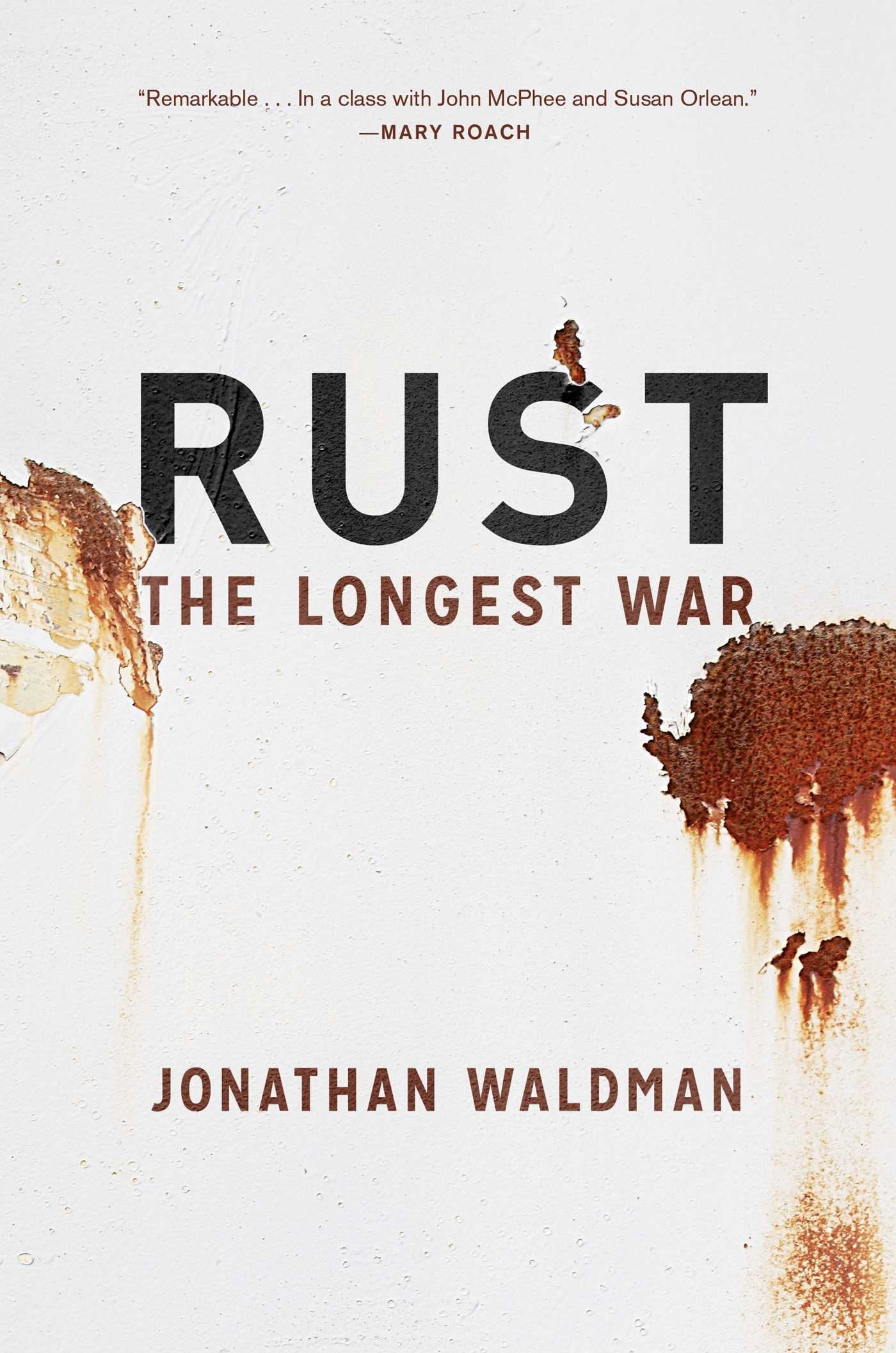 Rust: The Longest War Business & Technology Books